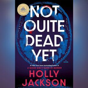 Not Quite Dead Yet by Holly Jackson Signed Copy Hard Cover Book